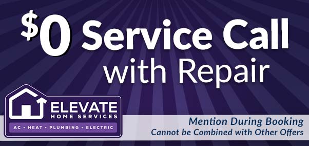 $0 service call with repair -Elevate Home Services